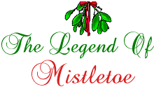 The Legend of Mistletoe