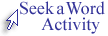 Link to seek s word activity.