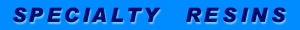 Specialty Resins